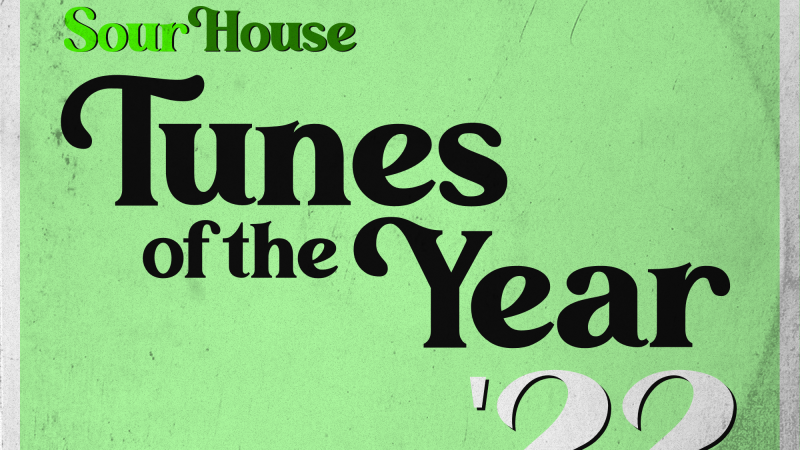 Sourhouse’s Tunes of the Year 2022